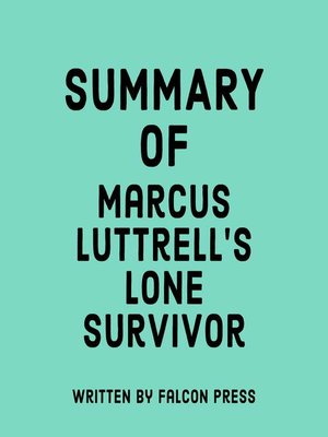 cover image of Summary of Marcus Luttrell's Lone Survivor
